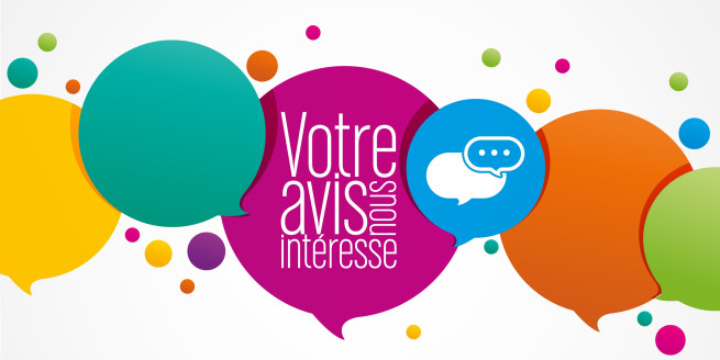 Votre avis nous intéresse