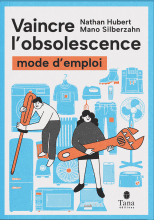 Vaincre l'obsolescence : mode d'emploi