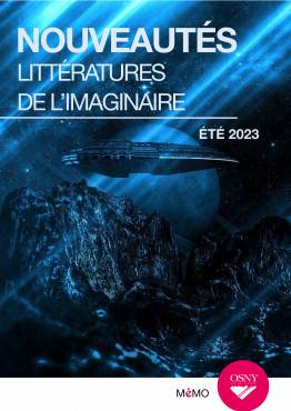 Nouveautés littérature de l'imaginaire été 2023